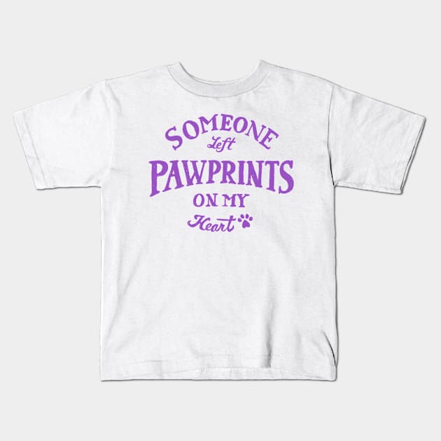 Someone Left Paw Prints On My Heart-Purple Kids T-Shirt by veerkun